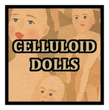 CELLULOID DOLLS